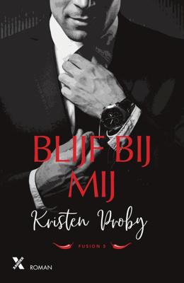 Blijf bij mij - Kristen Proby - ebook