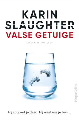 Valse getuige - Karin Slaughter - ebook