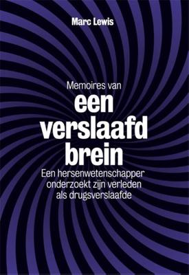 Memoires van een verslaafd brein - Marc Lewis - ebook