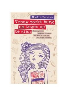 Vrouw zoekt berg om tegen op te zien - Noelle Hancock - ebook