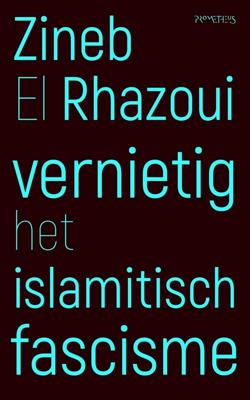Vernietig het islamitisch fascisme - Zineb El Rhazoui - ebook