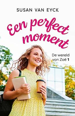 Een perfect moment - Susan van Eyck - ebook