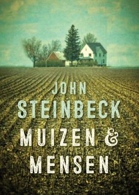 Muizen en mensen - John Steinbeck - ebook