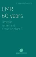 CMR 60 years: time for retirement or future proof (Paperback) - thumbnail