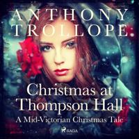 Christmas at Thompson Hall: A Mid-Victorian Christmas Tale - thumbnail