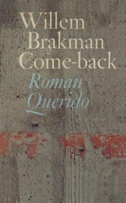 Come-back - Willem Brakman - eBook (9789021443737) Come-back - Willem Brakman - eBook (9789021443737)