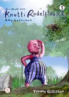 Amy besuchen (die Welt von Knutti Rodelflausch 5) (German Edition) - thumbnail