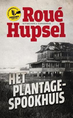 Het plantage-spookhuis - Roué Hupsel - ebook