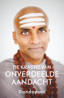 De kracht van onverdeelde aandacht - Dandapani - ebook - thumbnail