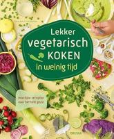 Lekker vegetarisch koken in weinig tijd (Hardback) - thumbnail