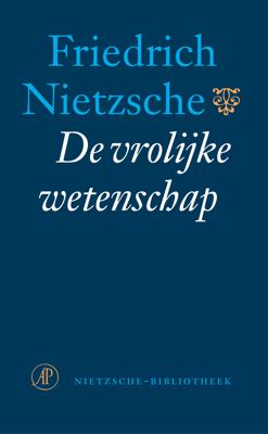 De vrolijke wetenschap - Friedrich Nietzsche - ebook