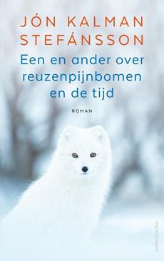 Een en ander over reuzenpijnbomen en de tijd - Jón Kalman Stefánsson - ebook