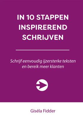 In 10 stappen inspirerend schrijven - Giséla Fidder - ebook