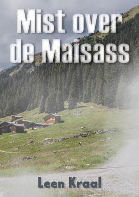 Mist over de Maisass - Leen Kraal - ebook