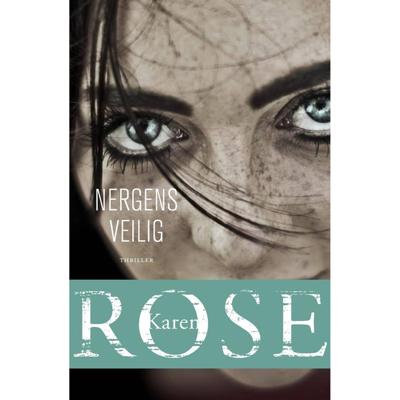 Nergens veilig - Karen Rose - Paperback (9789026147760) Nergens veilig - Karen Rose - Paperback (9789026147760)