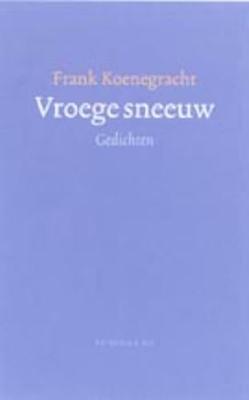 Vroege sneeuw - F. Koenegracht - Hardcover (9789023410829)