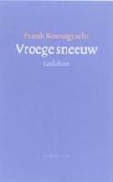 Vroege sneeuw - F. Koenegracht - Hardcover (9789023410829) - thumbnail
