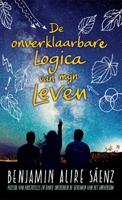 De onverklaarbare logica van mijn leven - Benjamin Alire Sáenz - Hardcover (9789463491112) - thumbnail