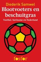 Blootvoeters en beschuitgras - Diederik Samwel - eBook (9789462250109) - thumbnail
