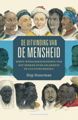 De uitvinding van de mensheid - Siep Stuurman - ebook De uitvinding van de mensheid - Siep Stuurman - ebook