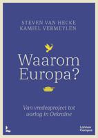 Waarom Europa? (nieuwe editie) - Steven Van Hecke, Kamiel Vermeylen - ebook - thumbnail