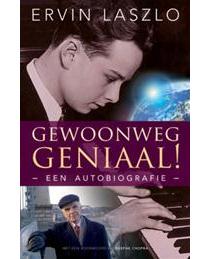 Gewoonweg geniaal! - Ervin Laszlo - eBook (9789020299717) Gewoonweg geniaal! - Ervin Laszlo - eBook (9789020299717)