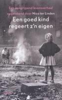 Een goed kind regeert z'n eigen - Nico ter Linden - ebook - thumbnail