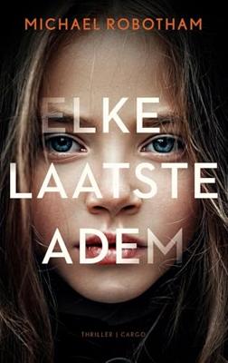 Elke laatste adem - Michael Robotham - ebook Elke laatste adem - Michael Robotham - ebook