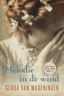 Melodie in de wind - Gerda van Wageningen - eBook (9789401913249)