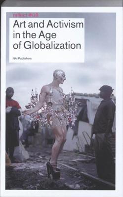 Art and Activism in the Age of Globalization / Reflect 8 - - ebook