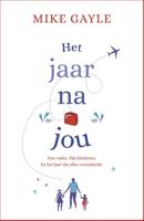 Het jaar na jou - Mike Gayle - ebook - thumbnail