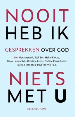 Nooit heb ik niets met U (Paperback)