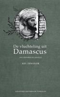 De vluchteling uit Damascus. Een historische novelle - Key Tengeler - ebook - thumbnail