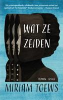 Wat ze zeiden - Miriam Toews, Claudia Visser - ebook - thumbnail