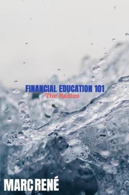 Financial Education 101 - Marc René - ebook