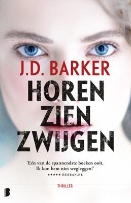 Horen, zien, zwijgen - J.D. Barker - ebook