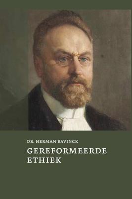 Gereformeerde ethiek - Herman Bavinck - Hardcover (9789043532266) Gereformeerde ethiek - Herman Bavinck - Hardcover (9789043532266)