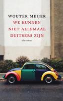 We kunnen niet allemaal Duitsers zijn - Wouter Meijer - eBook (9789045031682) - thumbnail