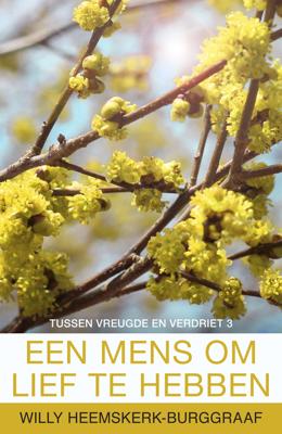 Een mens om lief te hebben - Willy Heemskerk-Burggraaf - eBook (9789401901901)