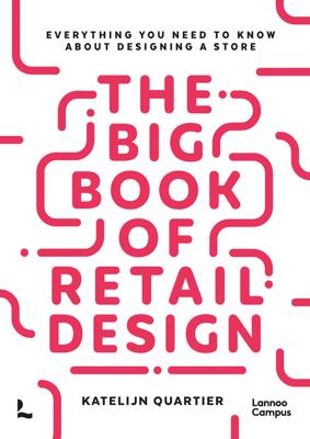The big book of retail design - Katelijn Quartier - ebook