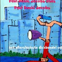 Paul Dunki Jacobs Alias  Paul Dunki Jacobs het allerslechste dichbundel ooit - thumbnail