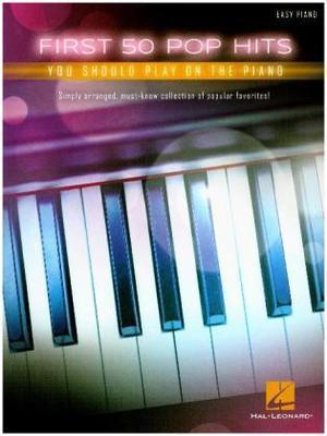 Hal Leonard First 50 Pop Hits You Should Play on the Piano songboek voor piano Hal Leonard First 50 Pop Hits You Should Play on the Piano songboek voor piano