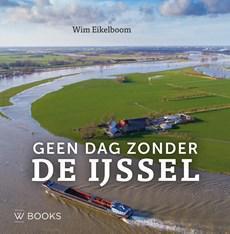 Geen dag zonder de IJssel (Hardback)