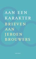 Aan een karakter - Diverse Auteurs - Hardcover (9789025459031) - thumbnail