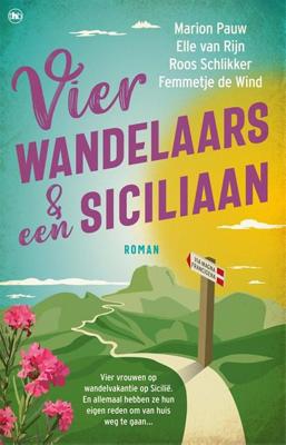 Vier wandelaars en een Siciliaan - Marion Pauw, Elle van Rijn, Roos Schlikker, Femmetje de Wind - ebook
