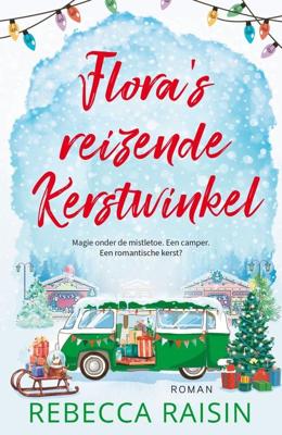 Flora´s reizende kerstwinkel - Rebecca Raisin - ebook