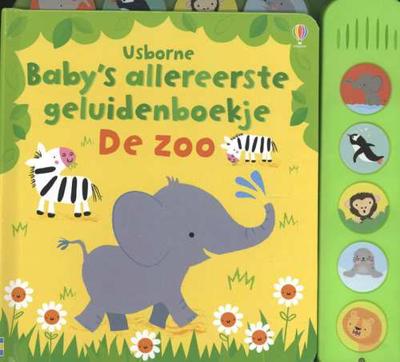 Baby's allereerste geluidenboekje De zoo - Paperback (9781474951500) Baby's allereerste geluidenboekje De zoo - Paperback (9781474951500)
