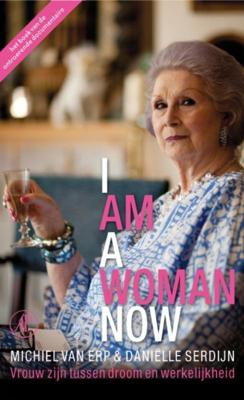 I am a woman now - Michiel van Erp, Daniëlle Serdijn - ebook