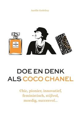 Doe en denk als Coco Chanel - Aurélie Godefroy - ebook