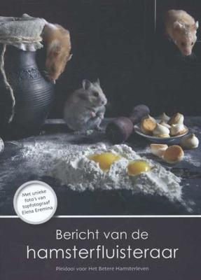 Bericht van de hamsterfluisteraar (Paperback)